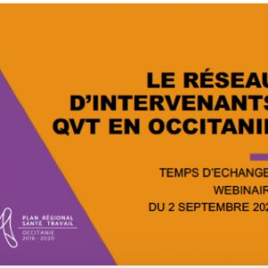Septembre 2020 – Webinaire d’échanges du réseau d’intervenants QVT en Occitanie